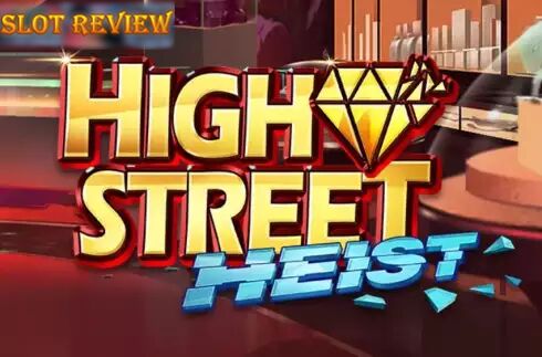 Highstreet Heist